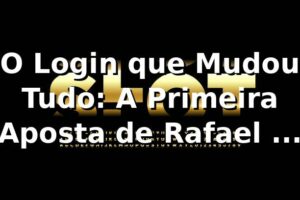 O Login que Mudou Tudo: A Primeira Aposta de Rafael no 09 Game 🎲